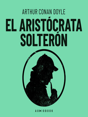 cover image of El aristócrata solterón